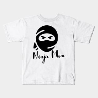 Ninja Mother Kids T-Shirt